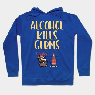 Alcohol Kills Germs Hoodie